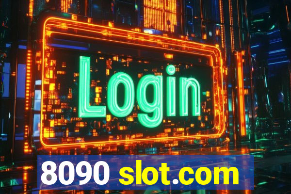 8090 slot.com